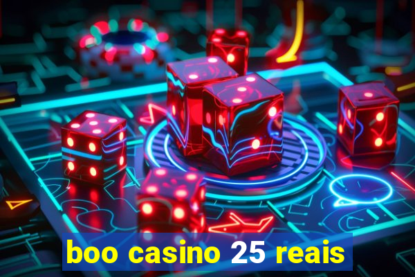 boo casino 25 reais